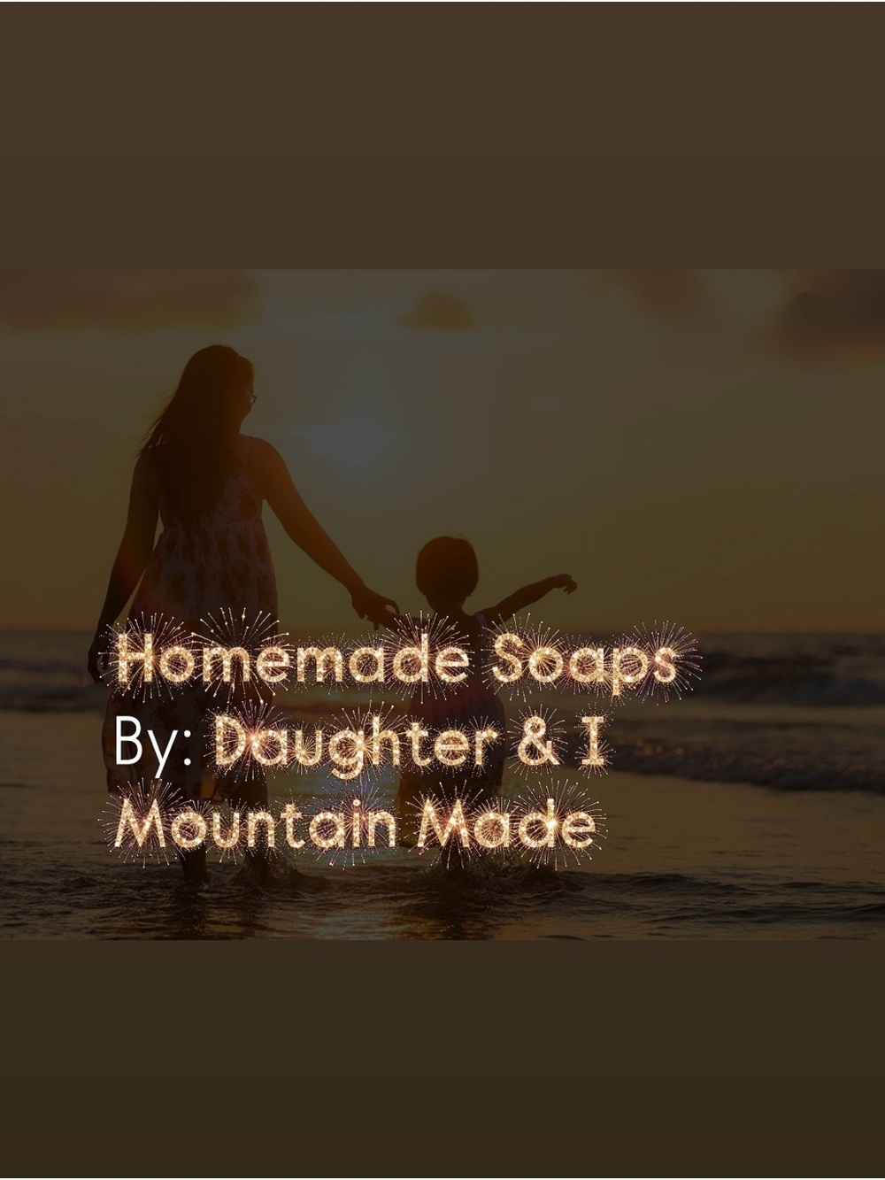 Homemade Soap by Daughter & I Mountain Made